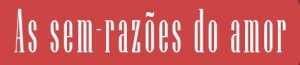 sarau_as-semrazoes-do-amor_2013